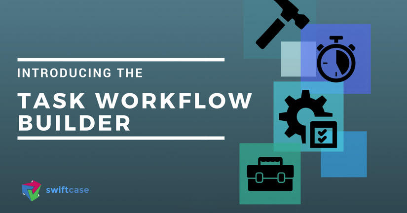 Introducing the Workflow Builder